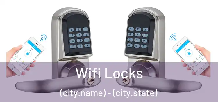  Wifi Locks (city.name) - (city.state)